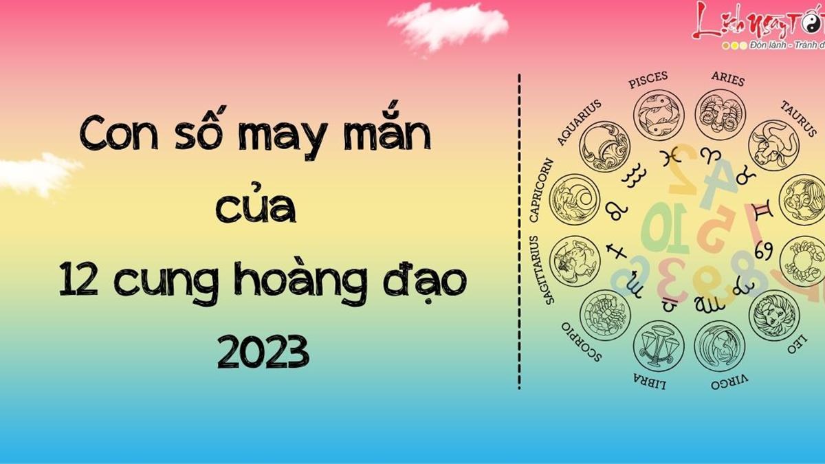 Màu may mắn của 12 cung hoàng đạo năm 2023: Màu sắc nào hợp với bạn nhất