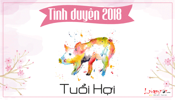 Tu-vi-tuoi-Hoi-2018-tu-vi-tinh-cam