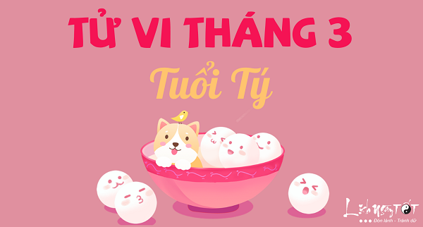 Tu vi tuoi Ty thang 3 nam 2018 am lich