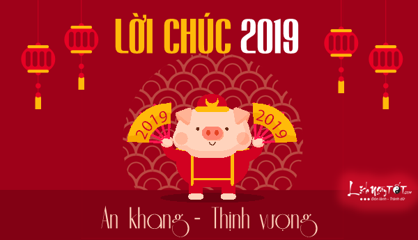 Loi chuc Tet 2019 hay nhat