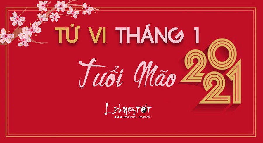 Tu vi thang 12021 tuoi Mao am lich