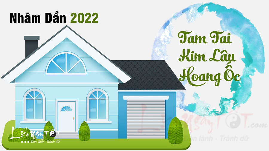 Read more about the article Bảng tính hạn Tam Tai, Kim Lâu, Hoang Ốc năm 2022 cho tất cả các tuổi