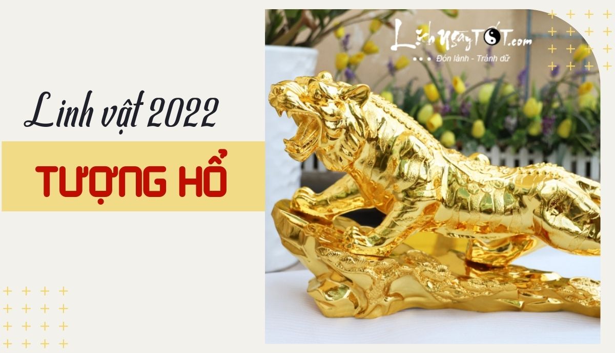 Tuong ho - Linh vat nam 2022