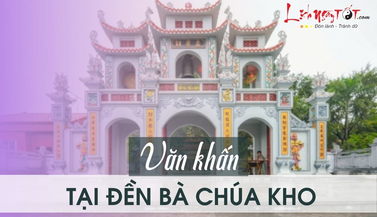 Van khan le den Ba Chua Kho