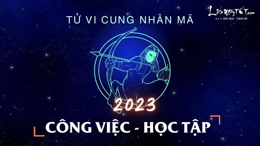 tu vi cong viec cung Nhan Ma nam 2023