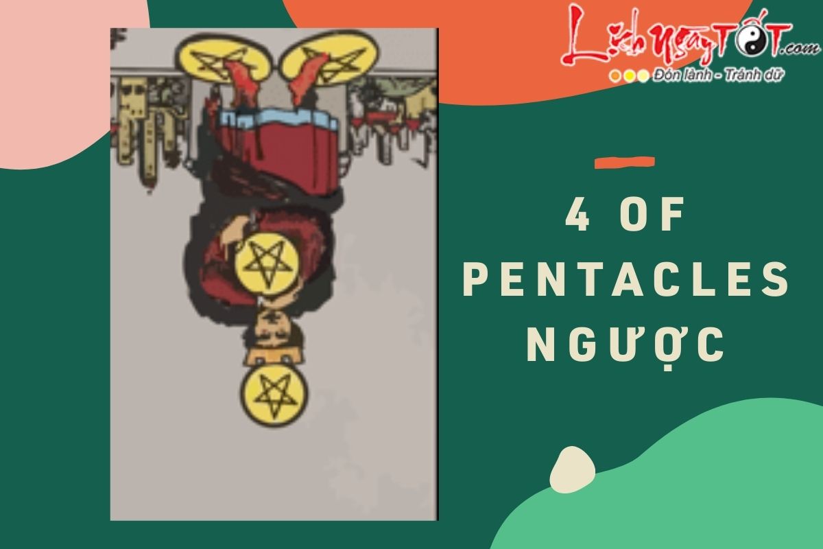 la bai 4 of Pentacles nguoc
