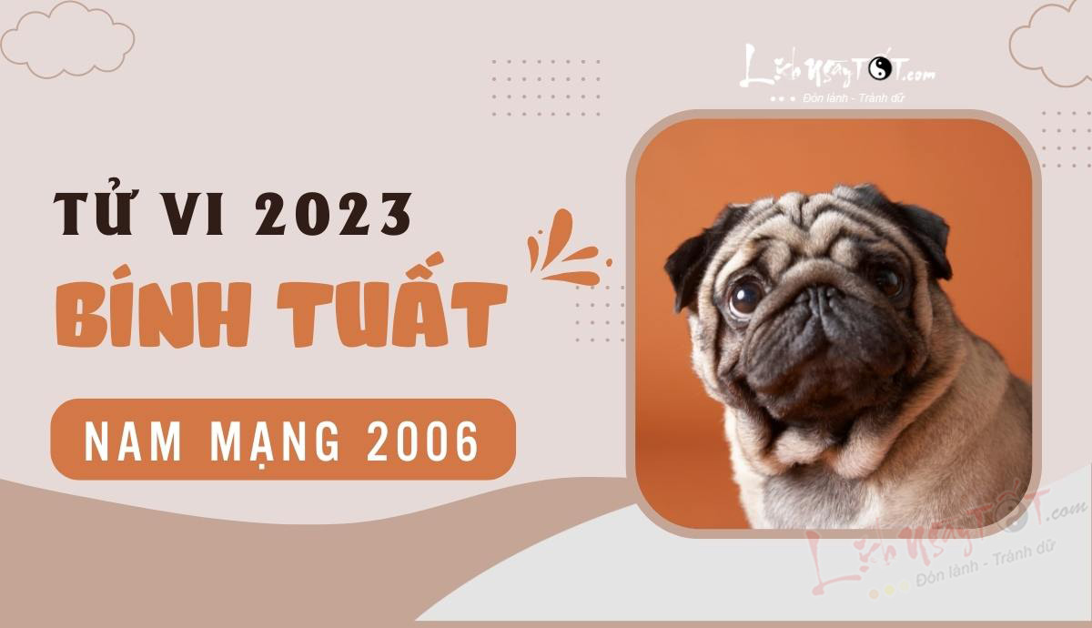 Tu vi 2023 tuoi Binh Tuat nam mang - Tu vi tuoi Binh Tuat nam 2023 nam mang