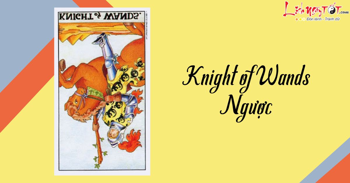 La bai Knight of Wands nguoc