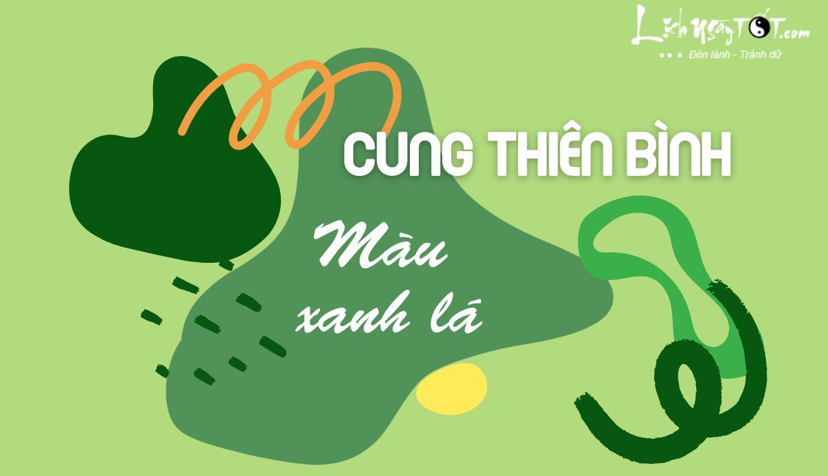 Mau may man cua Thien Binh la xanh la