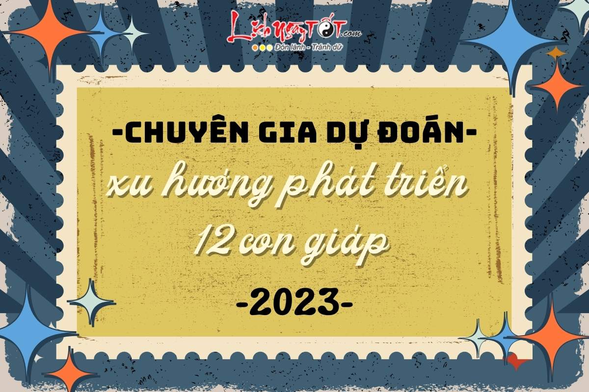 Bậc thầy phong thủy Singapore dự đoán xu hướng phát triển của 12 con giáp năm 2023: Vẫn còn nhiều bí ẩn chờ giải đáp!