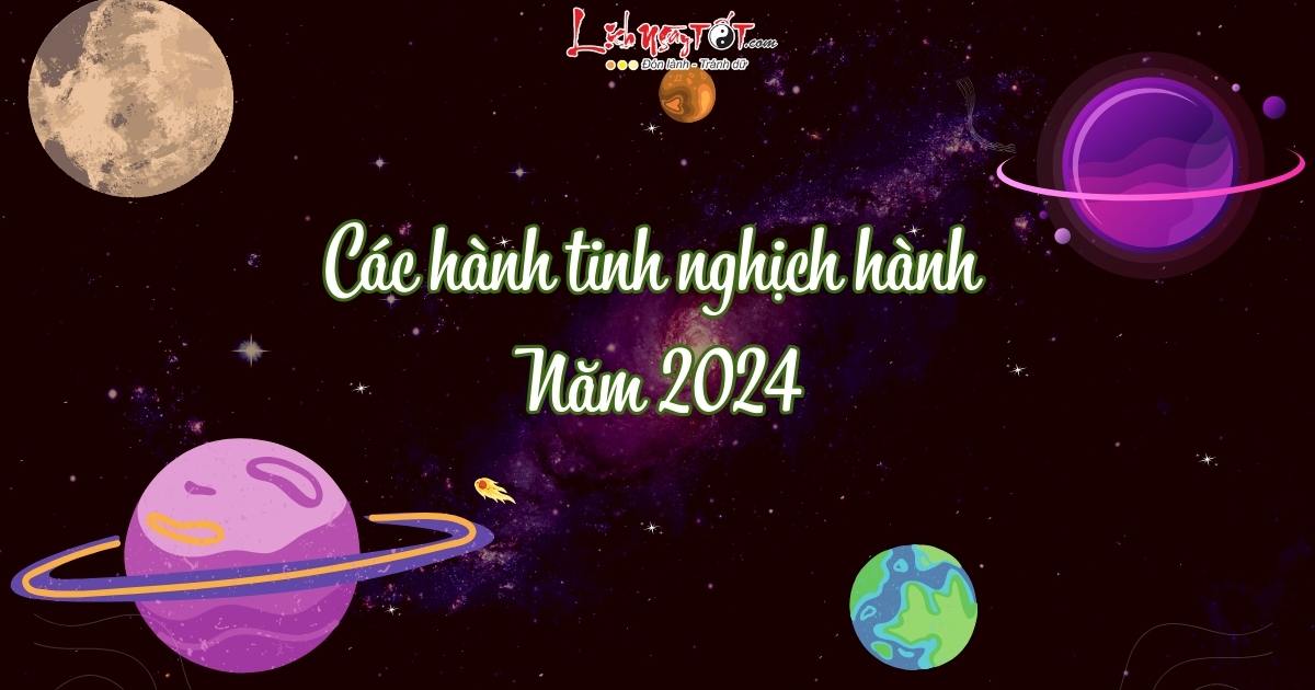 hanh tinh nghich hanh nam 2024