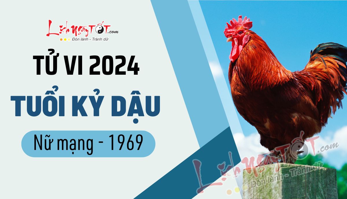Tu vi 2024 tuoi Ky Dau nu mang 1969