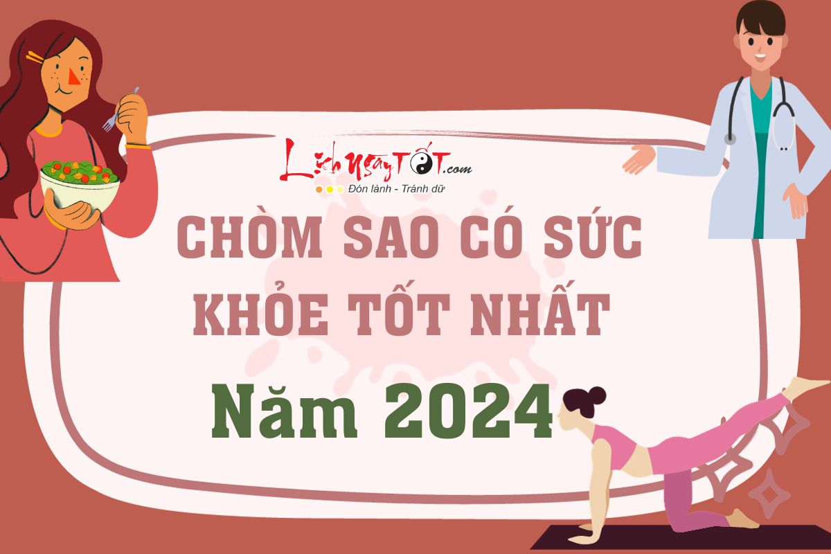 Chom sao co suc khoe tot nhat nam 2024