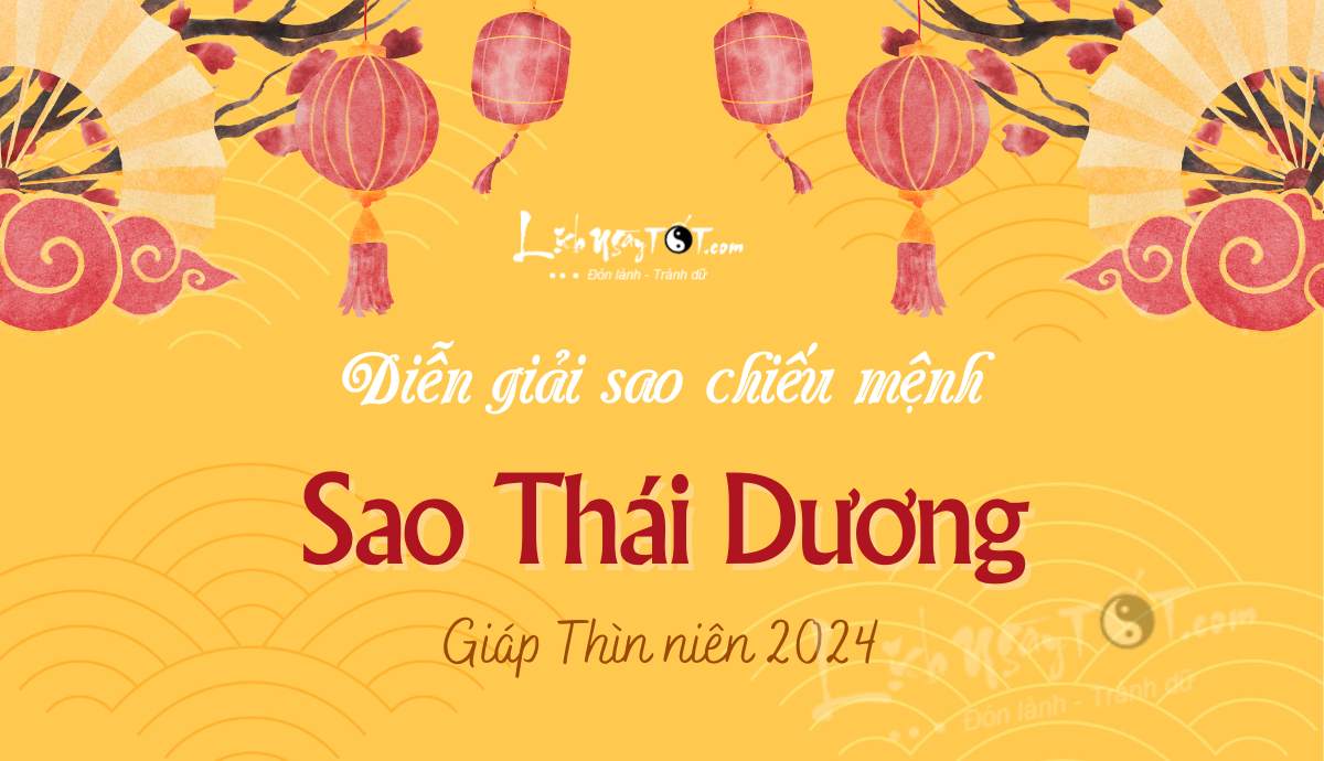 Dien giai sao Thai Duong nam 2024