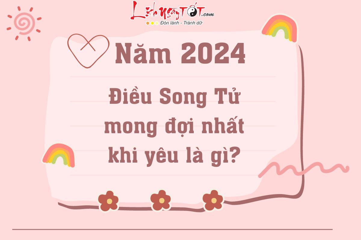Dieu Song Tu ky vong nhat khi yeu nam 2024