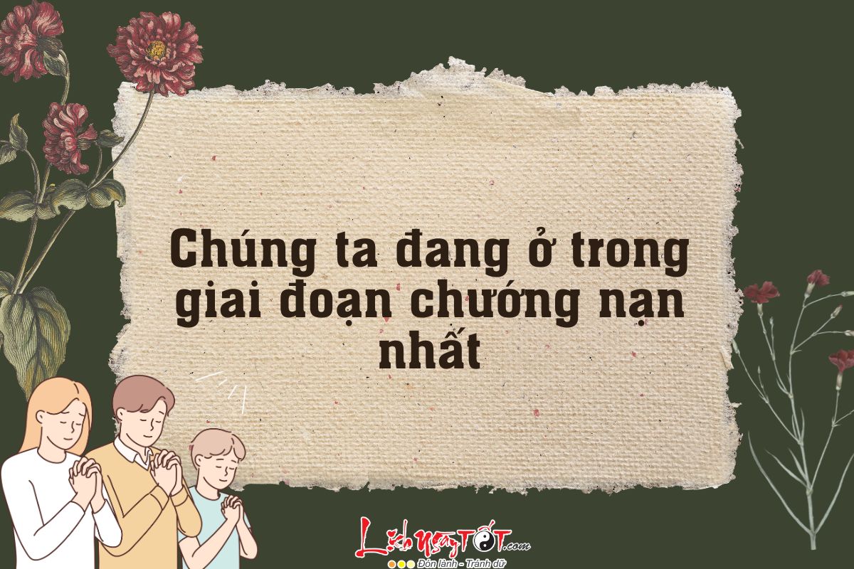 Chung ta dang o giai doan chuong nan nhat