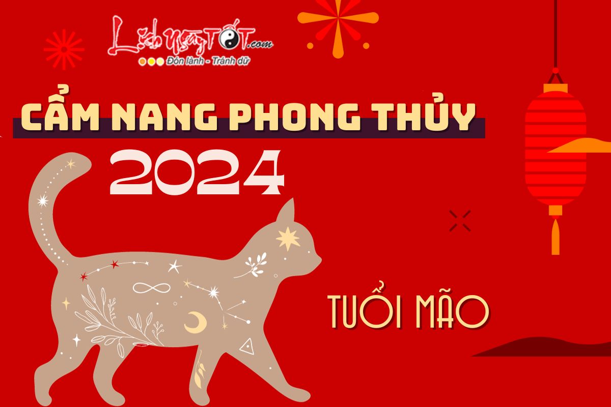 Cam nang phong thuy nam 2024 cho tuoi Mao