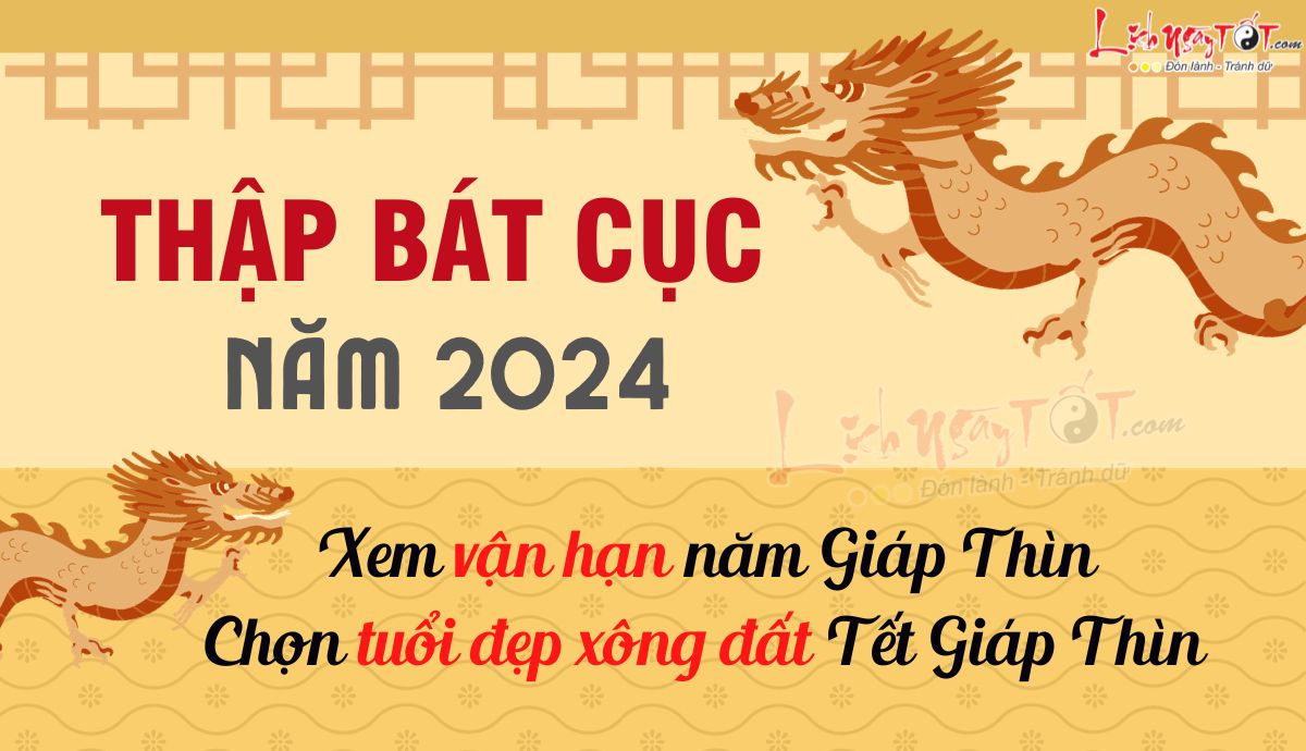 Thap Bat Cuc nam 2024 Giap Thin