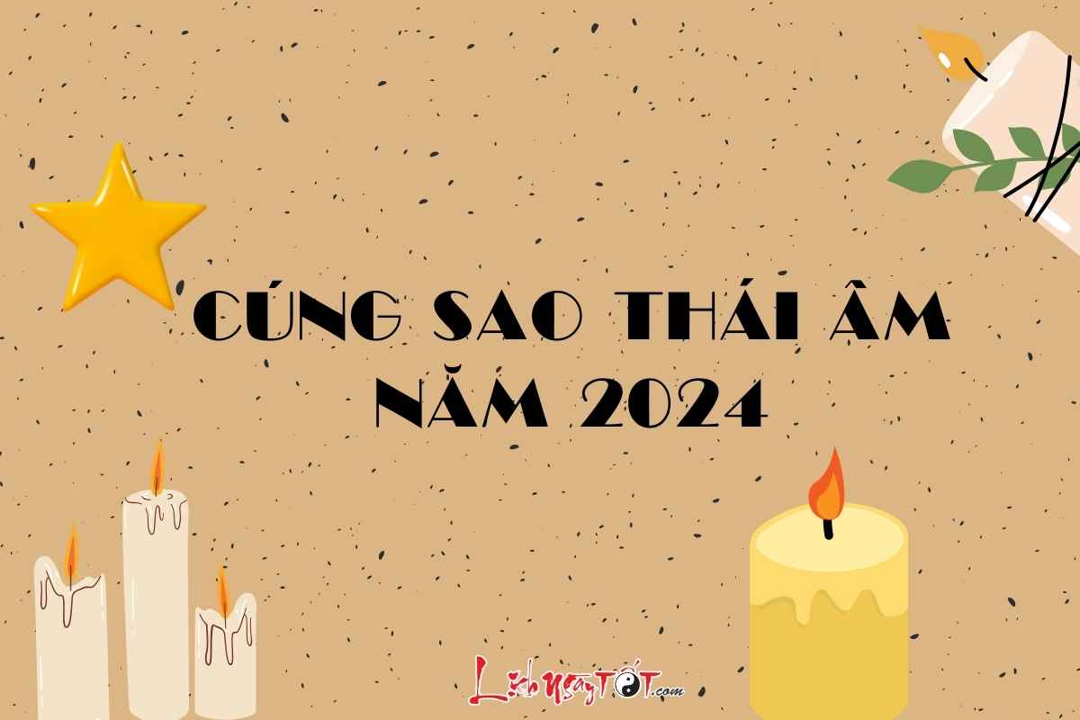Cung sao Thai Am 2024