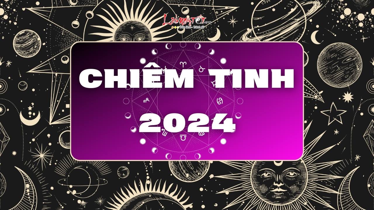 chiem tinh nam 2024