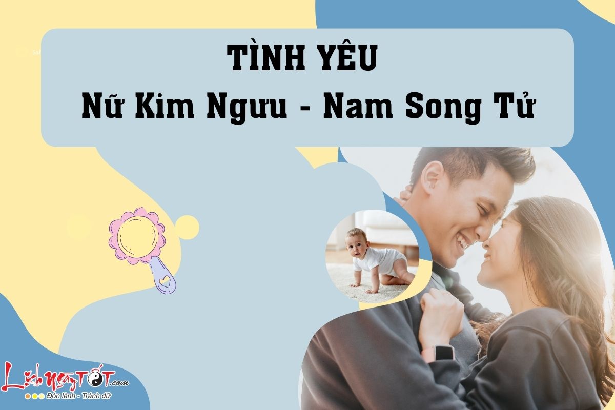 Tinh yeu nu Kim Nguu nam Song Tu