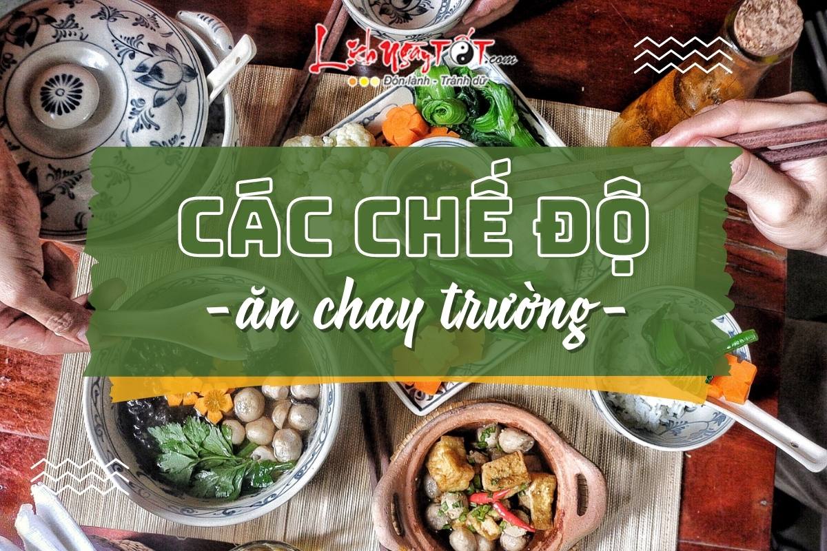 Cac che do an chay truong