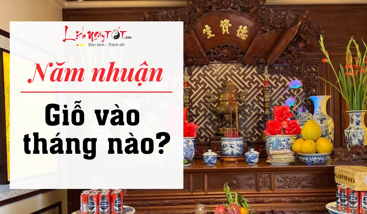 Cách tính toán ngày giỗ trong năm nhuận?
