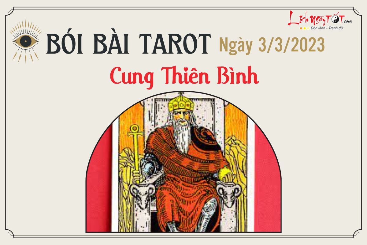 tarot 12 cung hoang dao hom nay 3/3/2023 - Thien Binh