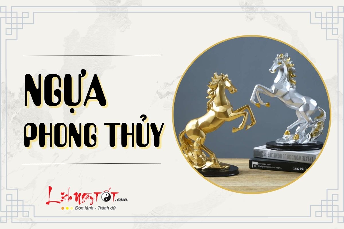 Ngua phong thuy