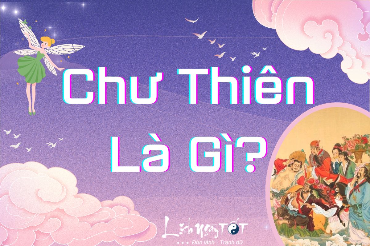 Khai niem Chu Thien la gi