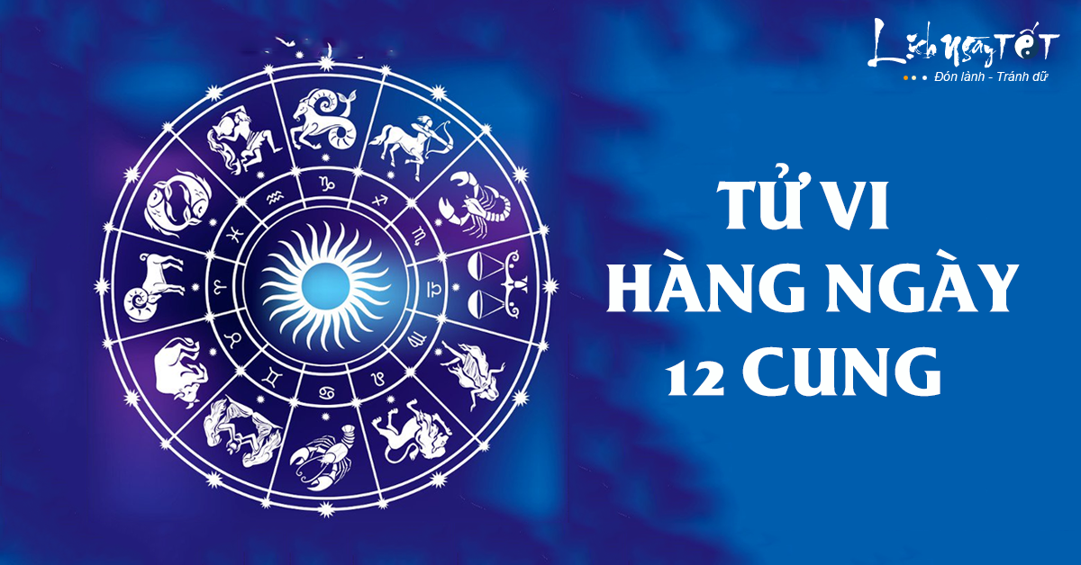 Tử vi Thứ 3 ngày 3/10/2023 của 12 cung hoàng đạo: Hổ Cáp đa nghi