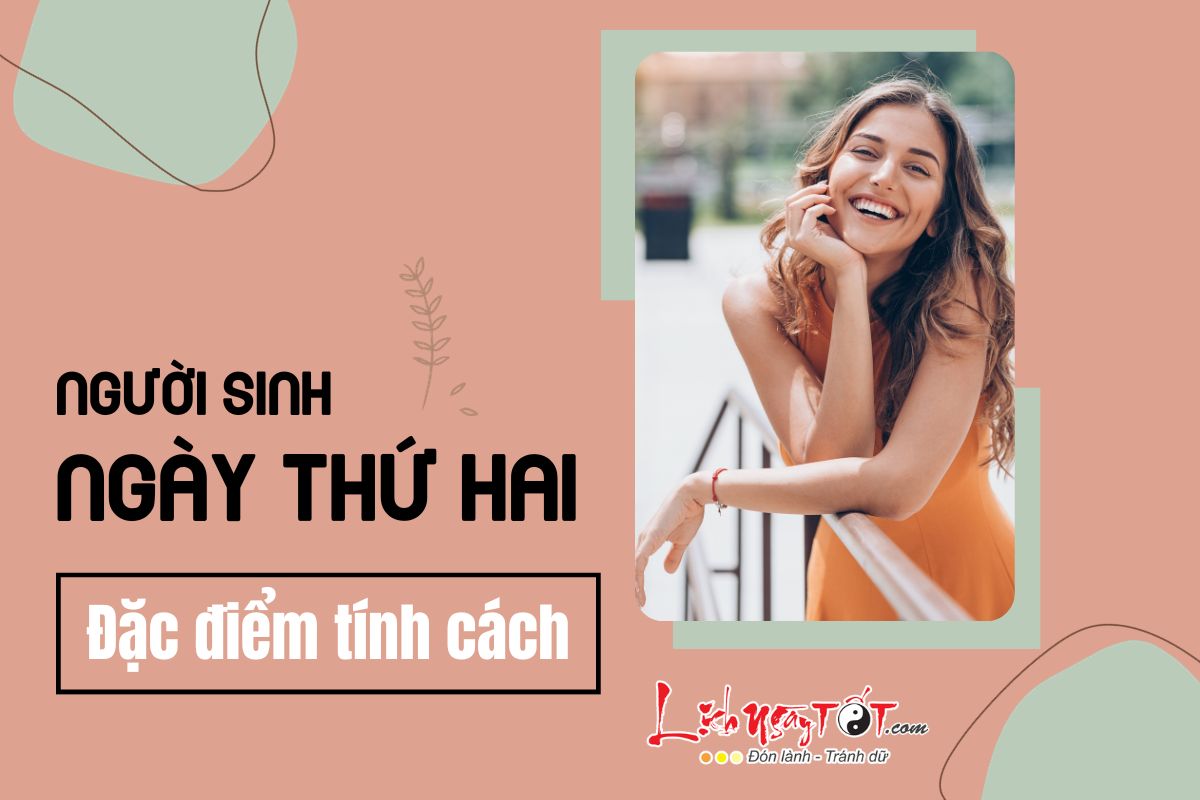 Tinh cach cua nguoi sinh vao ngay Thu Hai