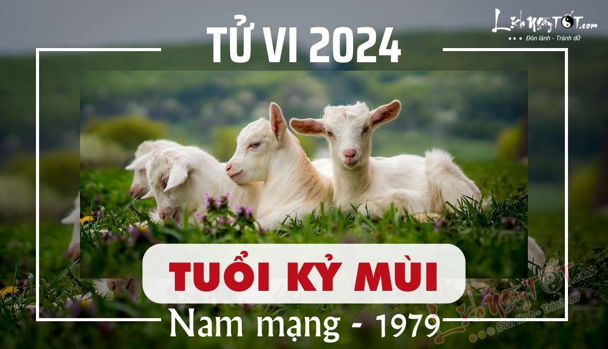 Tu vi 2024 tuoi Ky Mui nam mang