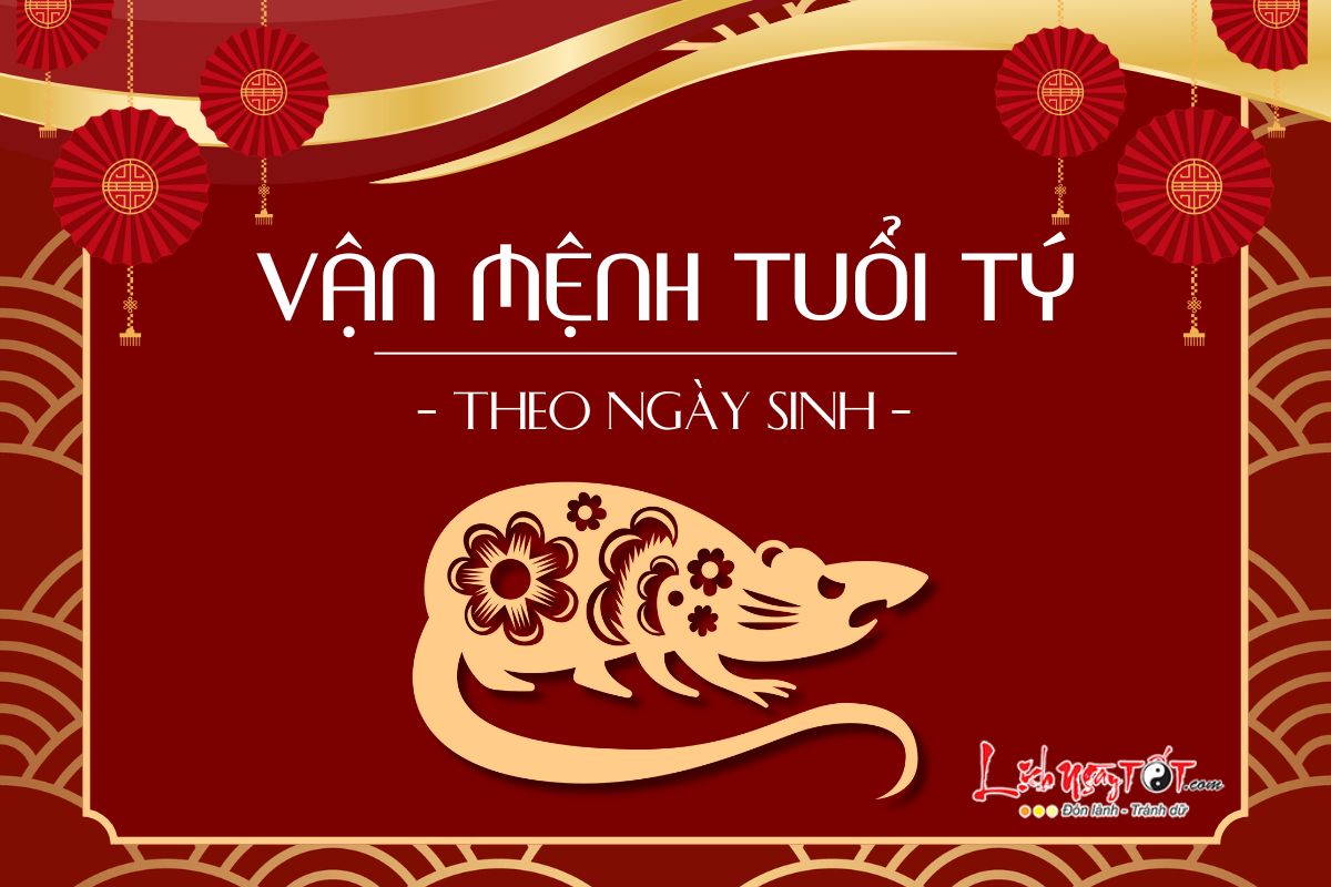 Van menh nguoi tuoi Ty theo ngay sinh