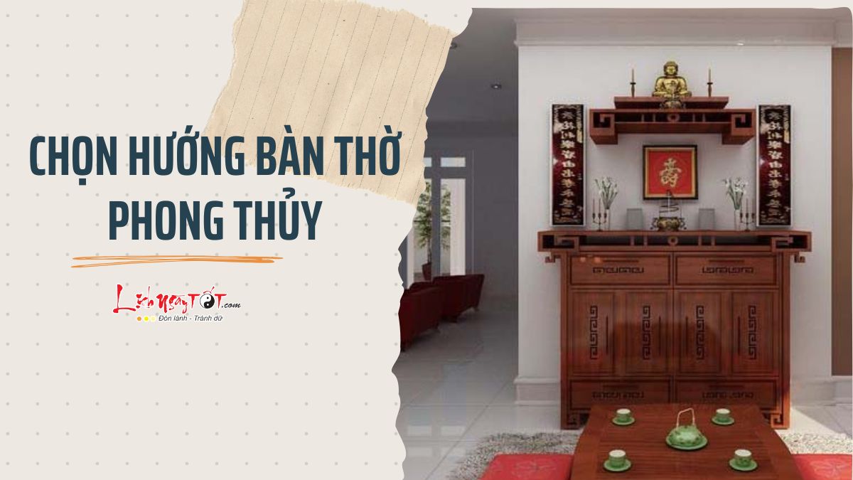 Chon huong ban tho phong thuy