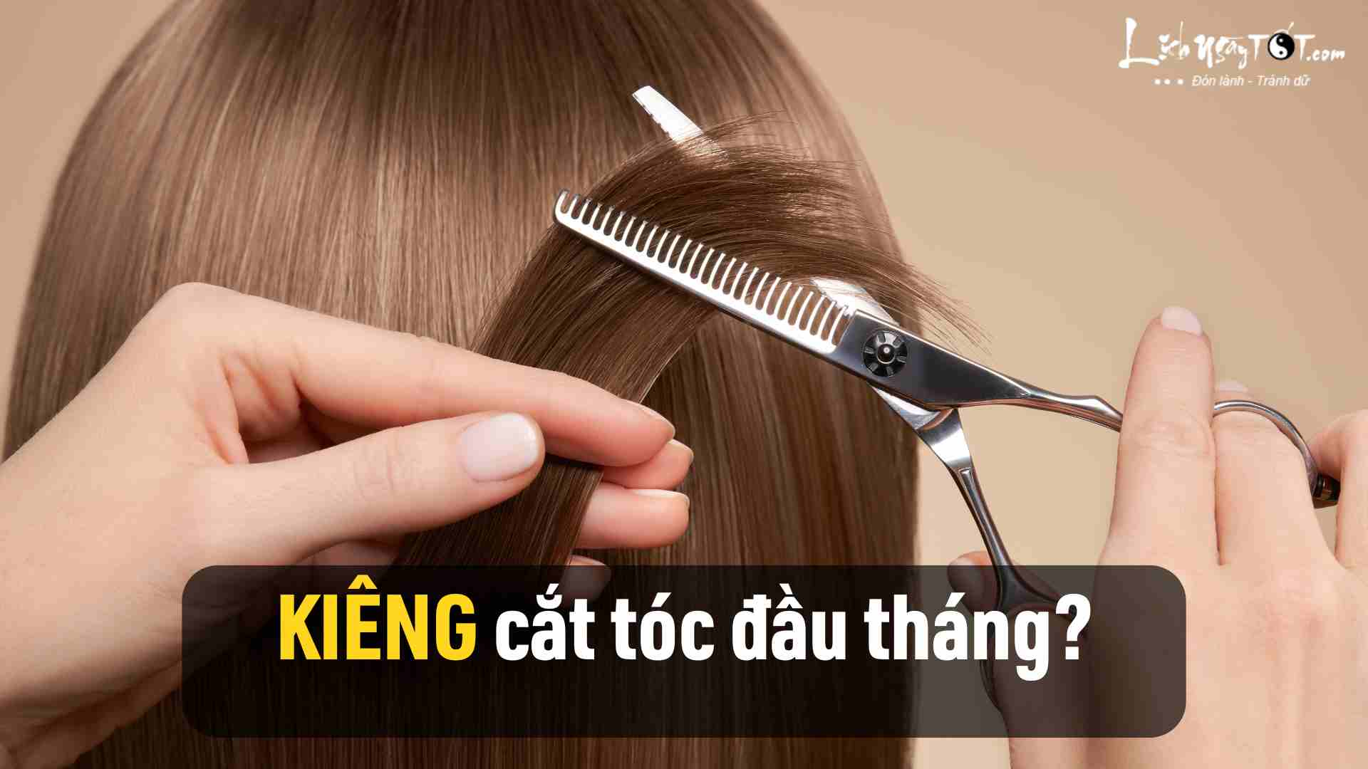 Vi sao nguoi xua dan kieng cat toc dau thang?