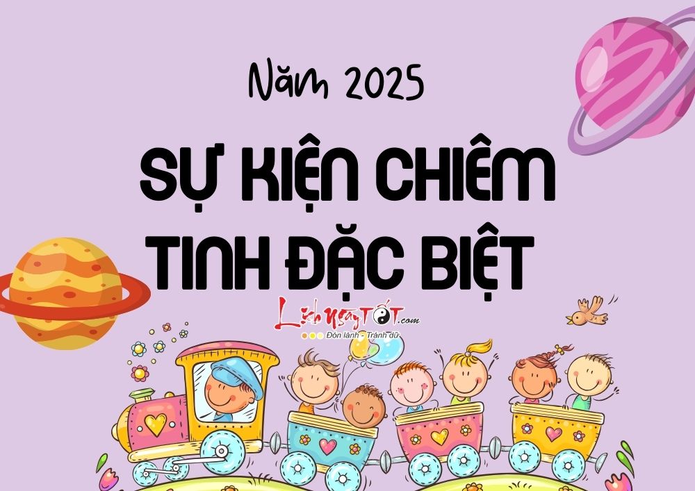 Su kien chiem tinh dac biet nam 2025