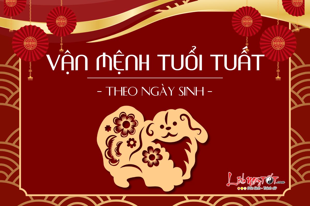 Van menh nguoi tuoi Tuat theo ngay sinh