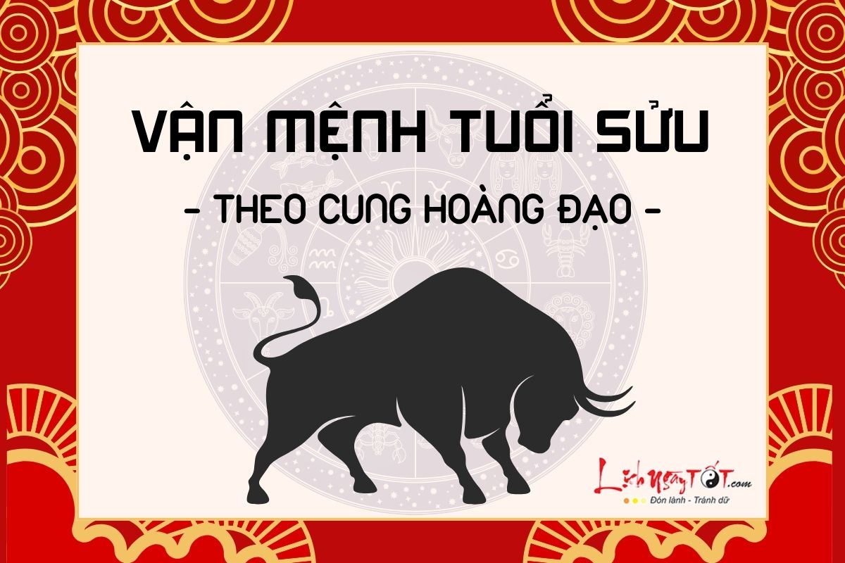 Van menh nguoi tuoi Suu theo cung hoang dao