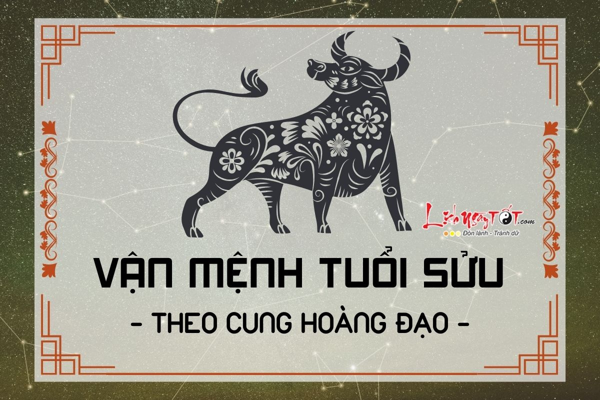 Van menh tuoi Suu theo cung hoang dao