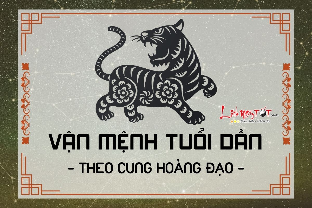 Van menh tuoi Dan theo cung hoang dao