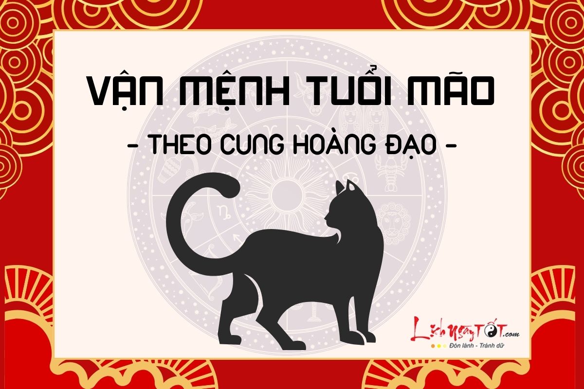 Van menh nguoi tuoi Mao theo cung hoang dao