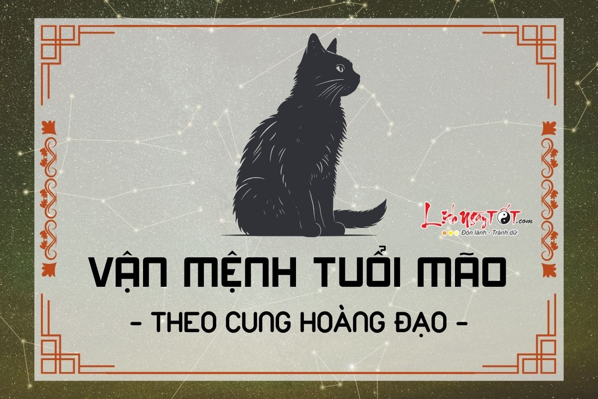 Van menh tuoi Mao theo cung hoang dao