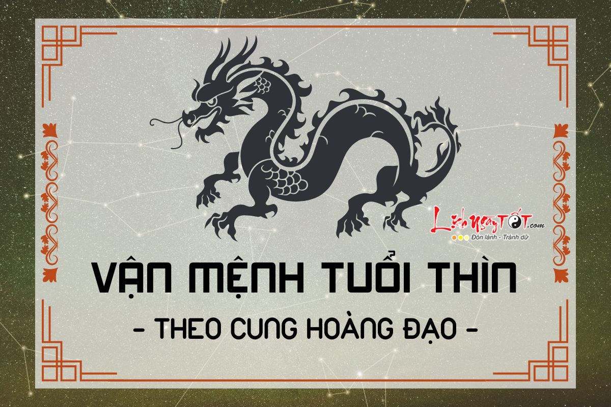 Van menh tuoi Thin theo cung hoang dao