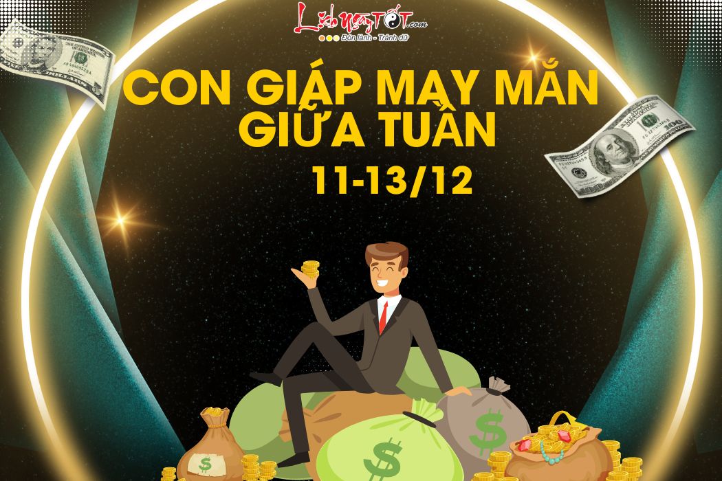 Con giap may man giua tuan tu 11/12