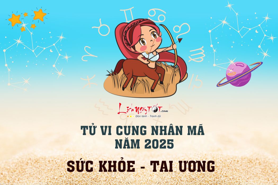 Tu vi suc khoe cung Nhan Ma nam 2025