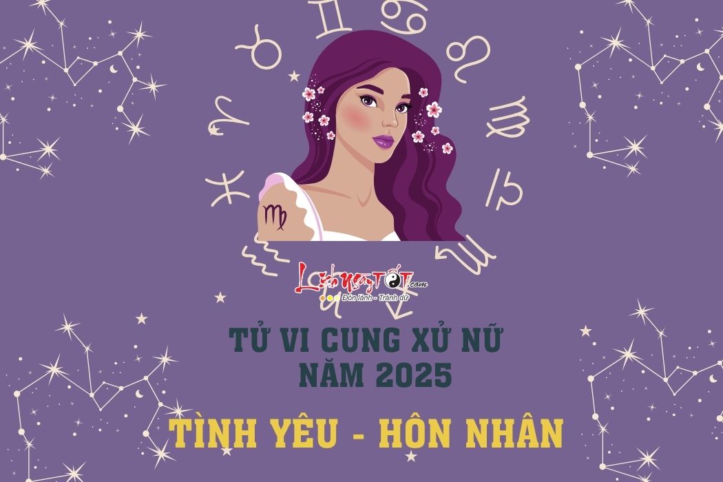 Tu vi tinh yeu cung Xu Nu nam 2025