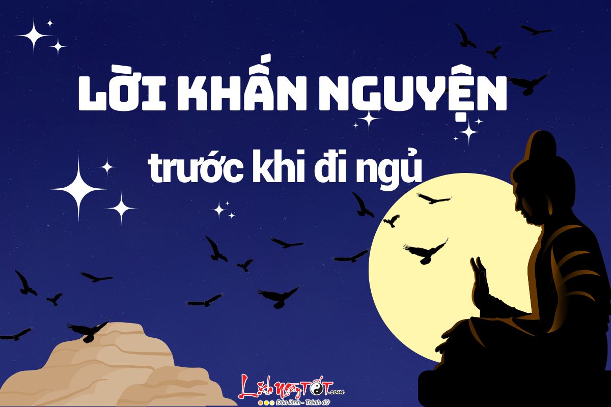 loi khan nguyen truoc khi ngu