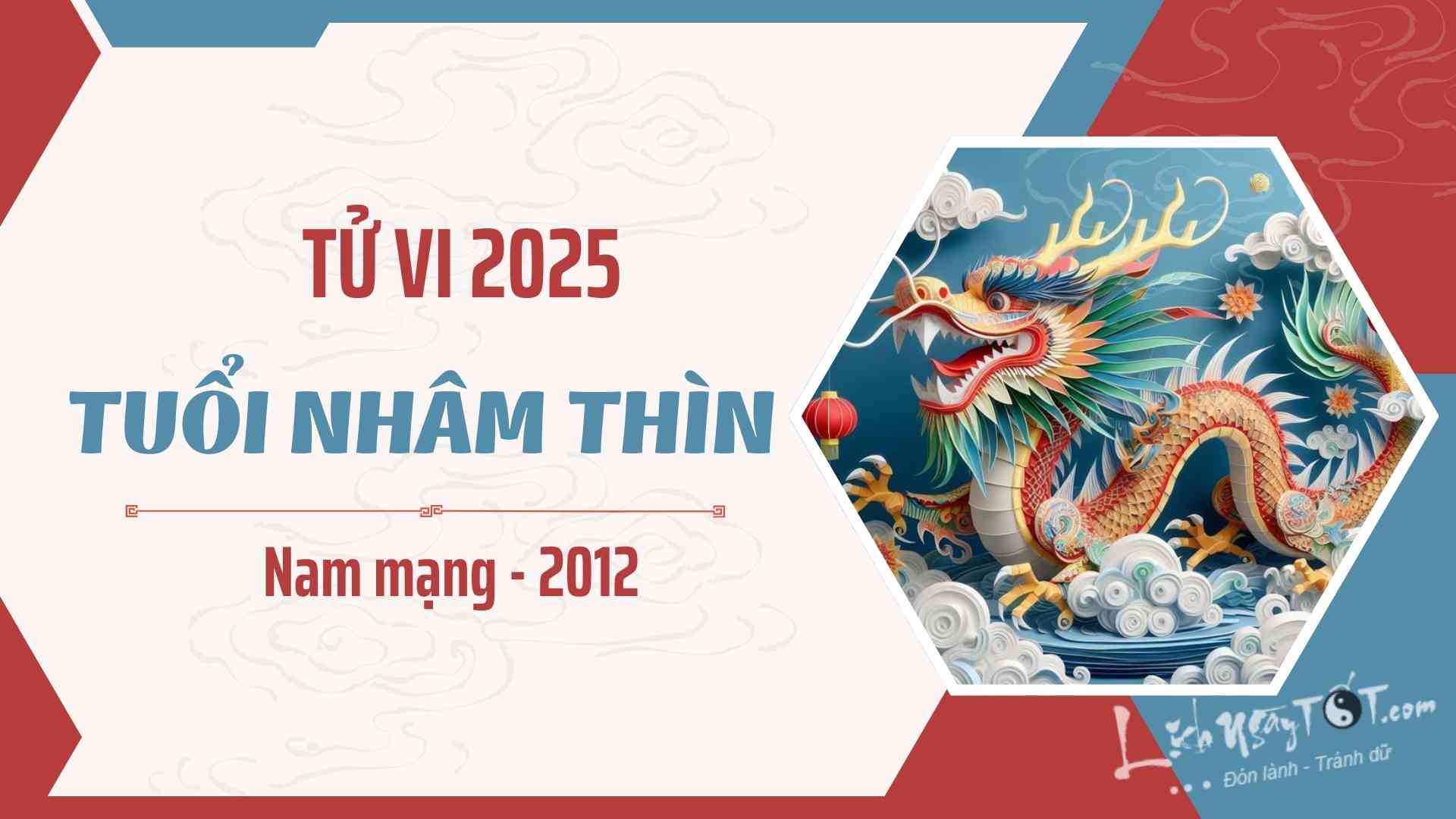 Tu vi 2025 tuoi Nham Thin nam mang 2012