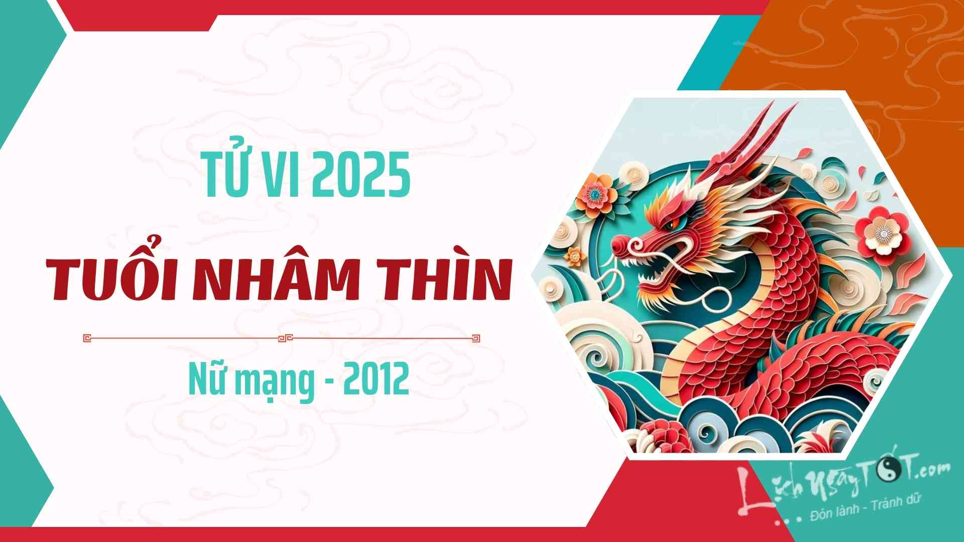 Tu vi 2025 tuoi Nham Thin nu mang 2012